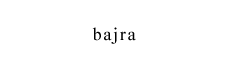 bajra - バジュラ